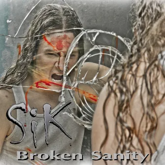 Broken Sanity by SIK