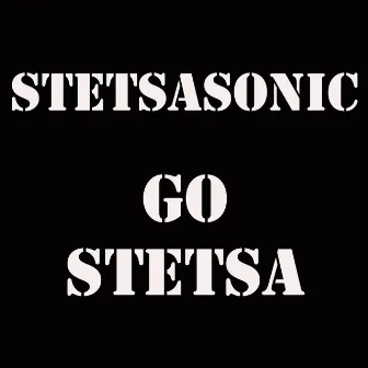 Go Stetsa I by Stetsasonic