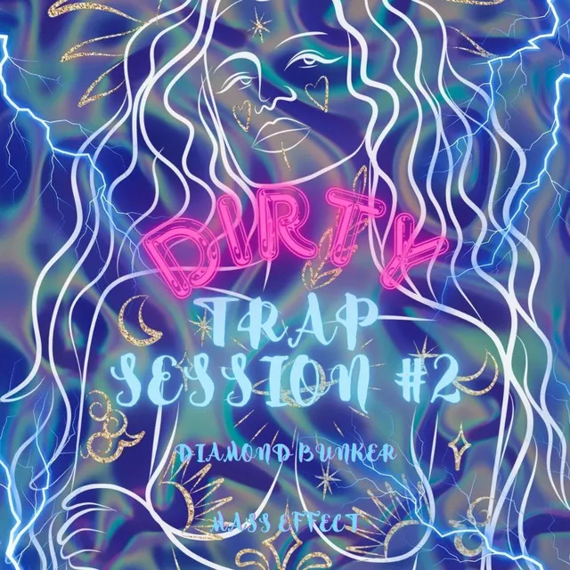 Dirty Trap Session 2