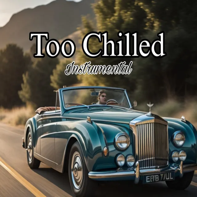 Too Chilled - instrumental