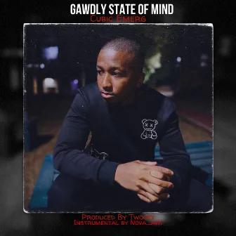 Gawdly State Of Mind by Cubic Emerg