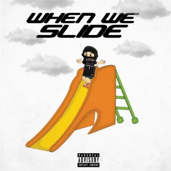 When we slide by gkkrazyy