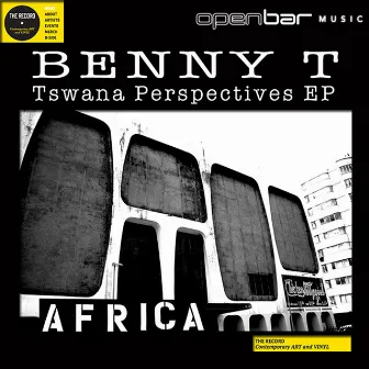 Tswana Perspectives EP by Benny T