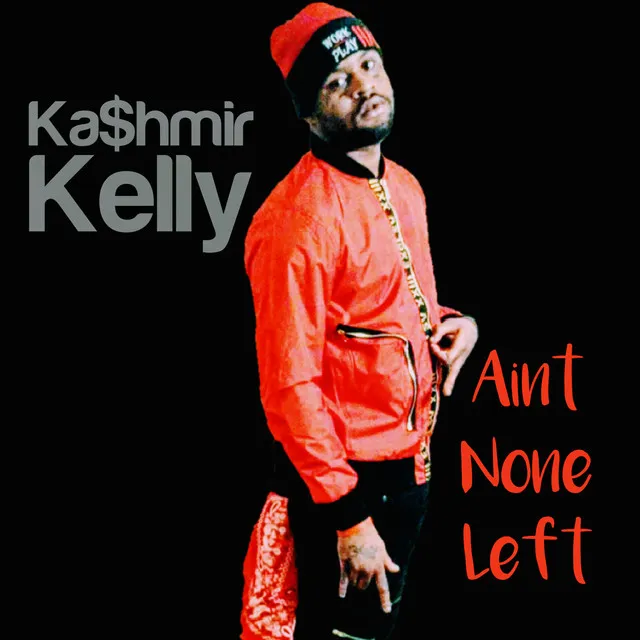 Aint None Left (Remastered)