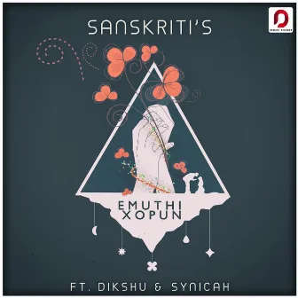 Emuthi Xopun by Sanskriti Saikia