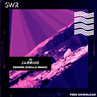 Desires (Gwillz Remix) by Jarring