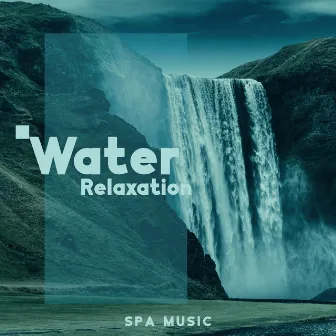 Water Relaxation Spa Music by Calming Waters Consort