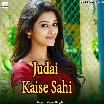 Judai Kaise Sahi by Aajad Singh