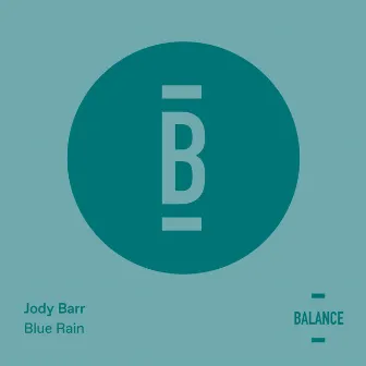 Blue Rain by Jody Barr