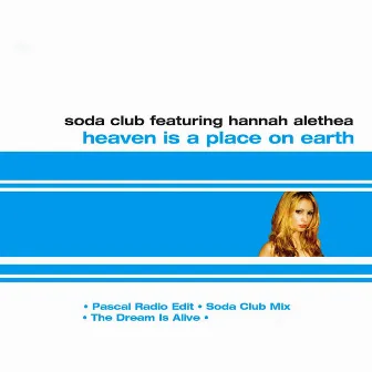 Heaven Is a Place On Earth by Soda Club