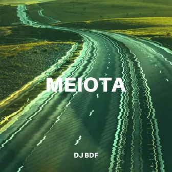 Meiota by DJ BDF