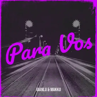 Para Vos by Gianlu