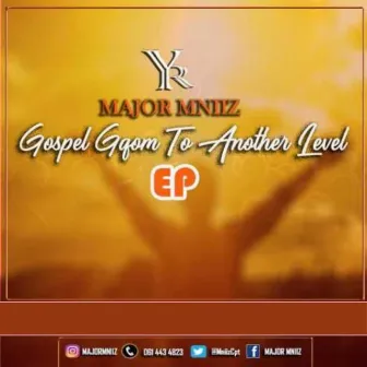 Gospel Gqom To Another Level EP by Major Mniiz