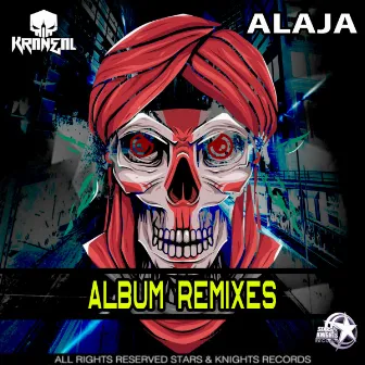 Alaja (Remixes) by Kraneal