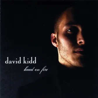 Head On Fire by David Kidd