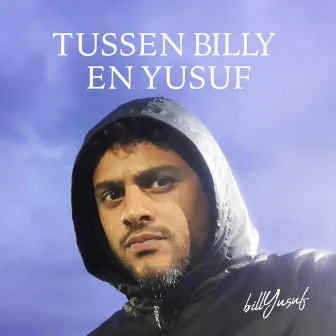 Tussen Billy en Yusuf by Billyusuf