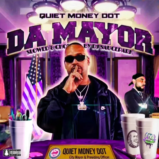 Da Mayor (Quiet Money Dot) [Slowed & Chopped]