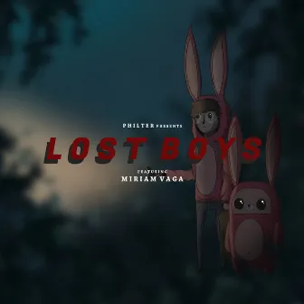 Lost Boys by Philter