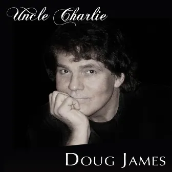 Uncle Charlie by Doug James