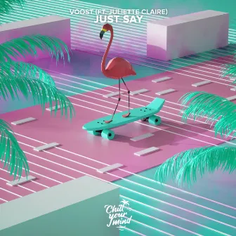 Just Say by Voost