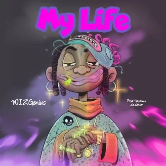 My Life by WIZGenius