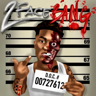 2 Face Bang by Fredo Bang