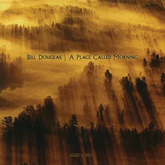 A Place Called Morning by Bill Douglas