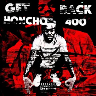 Get Back by Honcho 400