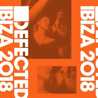 Defected Ibiza 2018 by Sam Divine