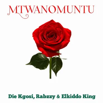 Mtwanomuntu by Rabzzy