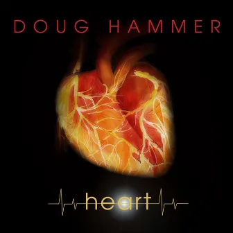 Heart by Doug Hammer