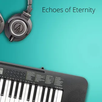 Echoes of Eternity by Random Instrumental Meditation