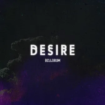 Desire by Bellorum