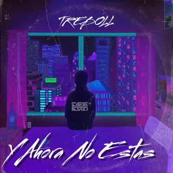 Y Ahora No Estas (Destro5 Remix) by Treboll