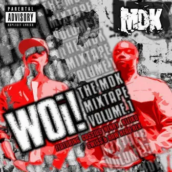 Woi! (The MDK Mixtape Volume One) by MDK