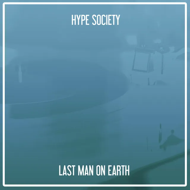 Last Man on Earth (Nu Ground Foundation Anthem Dub)