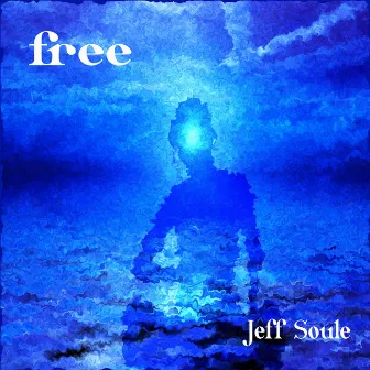 Free by Jeff Soule