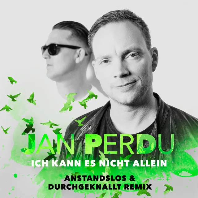 Ich kann es nicht allein - Anstandslos & Durchgeknallt Remix