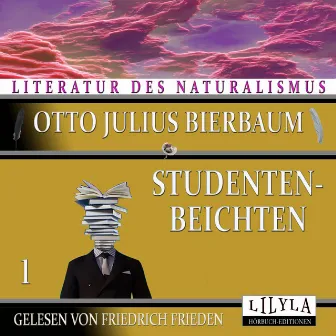 Studentenbeichten 1 by Otto Julius Bierbaum