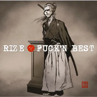 FUCK'N BEST by RIZE