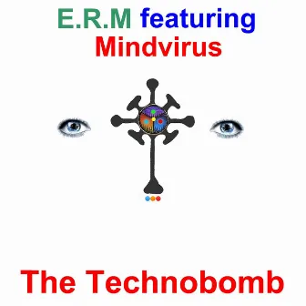 The Technobomb by E.R.M