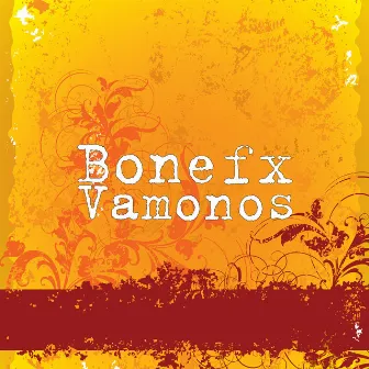 Vamonos by Bonefx