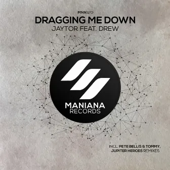 Dragging Me Down by Drew