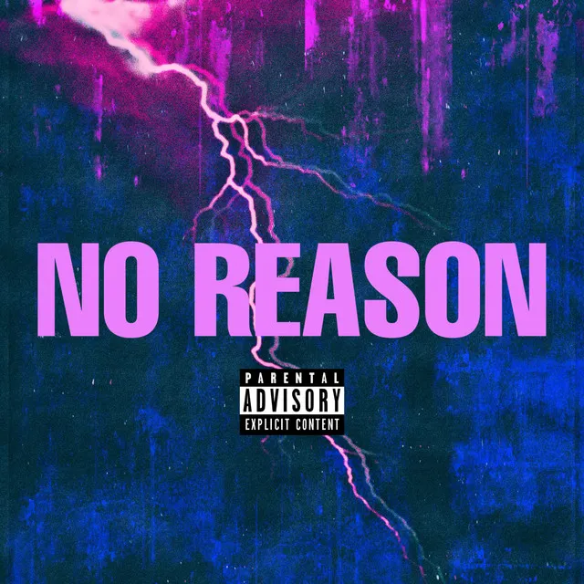 NO REASON