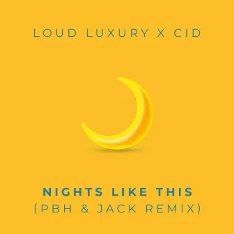 Nights Like This (PBH & Jack Remix) by Loud Luxury