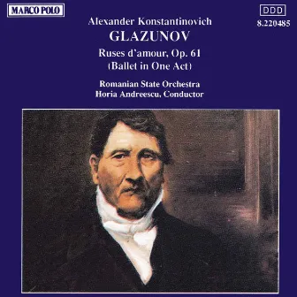 Glazunov: Ruses D'Amour, Op. 61 by Iasi Moldova Philharmonic Orchestra