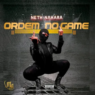 Ordem No Game by Neth Nahara