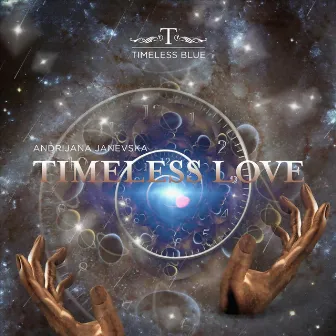 Timeless Love by Andrijana Janevska