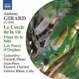 Girard: Le Cercle de la Vie - Eloge de la folie by Jean-Marc Fessard