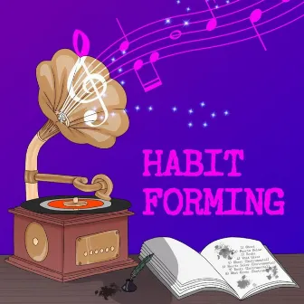 Habit Forming by Habit Forming